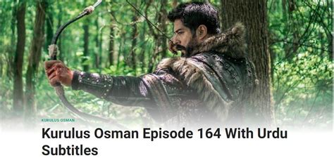 hadaf play|Kurulus osman Episode 164 With Urdu Subtitles .